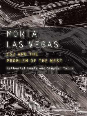 cover image of Morta Las Vegas: CSI and the Problem of the West